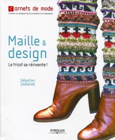 Maille & design: Le tricot se réinvente!
