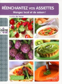 Réenchantez vos assiettes