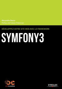 Developpez votre site web avec le framework Symfony3