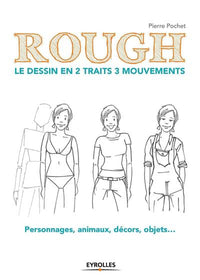 Rough : le dessin en 2 traits 3 mouvements