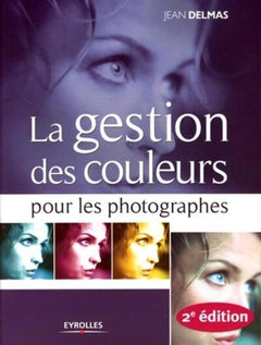 La gestion des couleurs pour les photographes