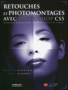 Retouches et photomontages avec Photoshop CS5