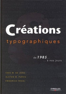 Créations typographiques de 1985 à nos jours