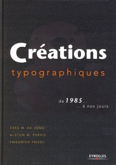 Créations typographiques de 1985 à nos jours