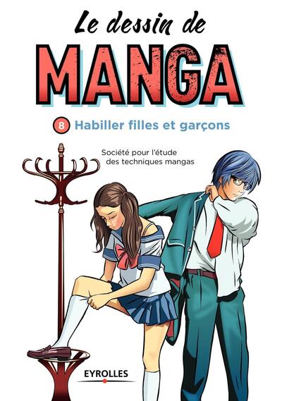 Le dessin de manga, vol. 8 -  Habiller filles et garçons