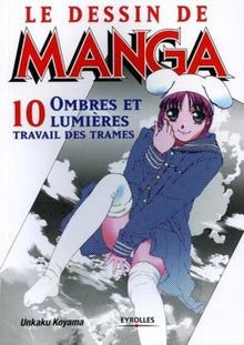 Le dessin de manga - Tome 10