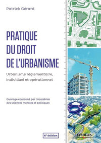 Pratique du droit de l'urbanisme