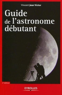 Guide de l'astronome débutant