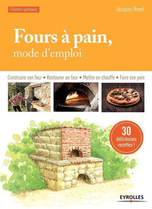 Fours à pain, mode d'emploi