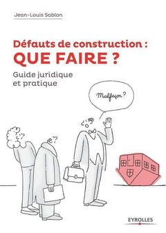 Défauts de construction : que faire ?