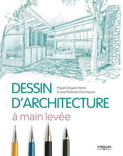 Dessin d'architecture : A main levée