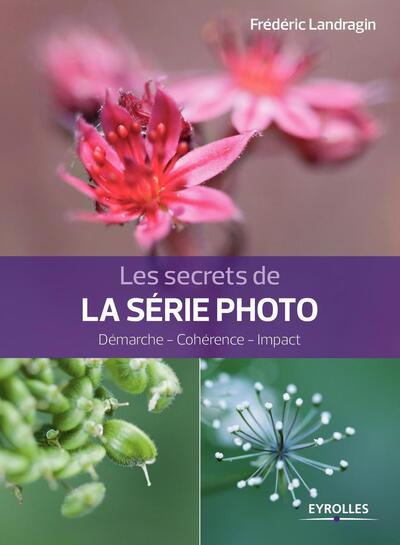 Les secrets de la série photo