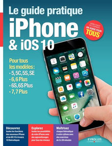 Le guide pratique iPhone & iOS 10