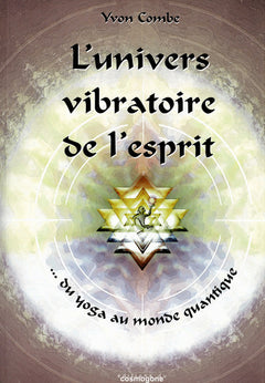 L'univers vibratoire de l'esprit