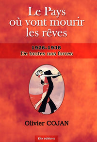 Le pays où vont mourir les rêves