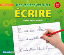 Mon cahier d'exercices écrire (7-8 ans) CE1 et CE2 primaire