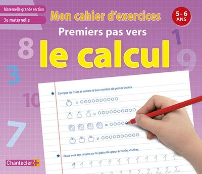 Mon cahier d'exercices premiers pas vers le calcul