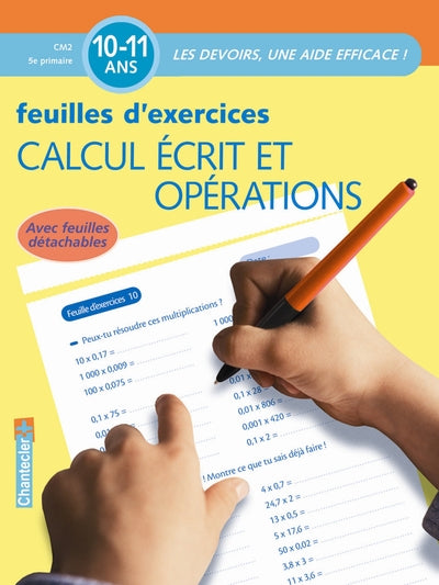 Calcul écrit et opérations - Feuilles d'exercices 10-11 ans