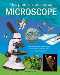 MES PREMIERS PROJETS AU MICROSCOPE