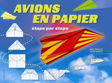 Avions en papier étape par étape