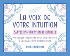 LA VOIX DE VOTRE INTUITION - CARTES D'INSPIRATION SPIRITUELLE
