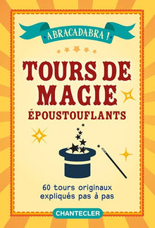 Tours de magie époustouflants