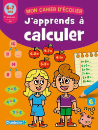 J'apprends à calculer (6-7 ans)