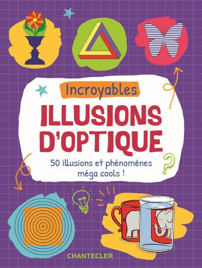 Incroyables illusions d'optique