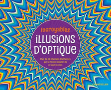 Incroyables illusions d'optique