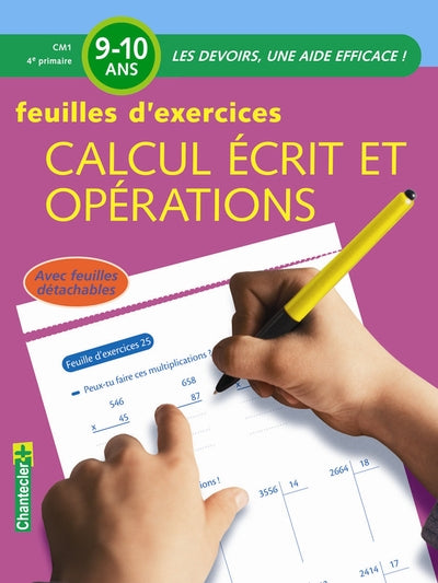 Calcul écrit et opérations CM1 - Feuilles d'exercices