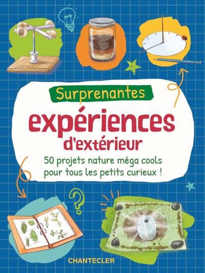 Surprenantes expériences d'extérieur