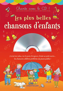 PLUS BELLES CHANSONS D'ENFANTS - CHANTE AVEC LE CD! (LES)