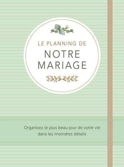 Le planning de notre mariage