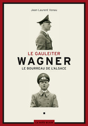 LE GAULEITER WAGNER