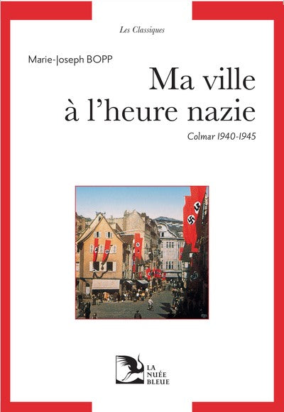 MA VILLE A L'HEURE NAZIE