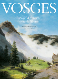 Vosges - Massif d'histoire et de liberté