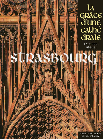 Strasbourg - La grâce d'une cathédrale