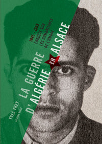 La guerre d'Algérie en Alsace