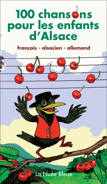 100 CHANSONS POUR LES ENFANTS D'ALSACE