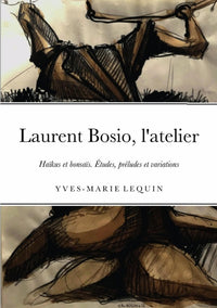 Laurent Bosio, l'atelier