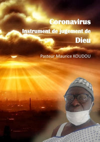 Coronavirus, instrument de jugement de Dieu