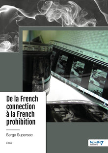 De la French connection  à la French prohibition