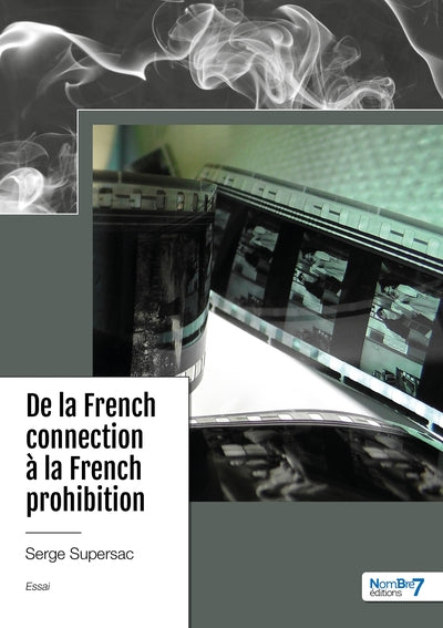 De la French connection  à la French prohibition