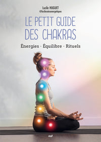 Le petit guide des chakras