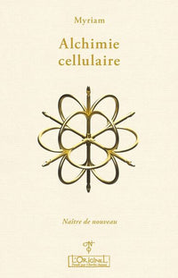 Alchimie cellulaire
