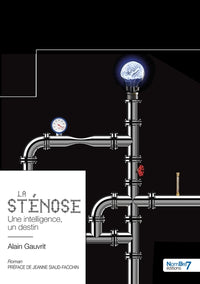 La sténose - Une intelligence, un destin