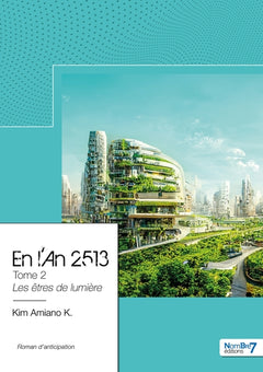 En l'An 2513 - Tome 2