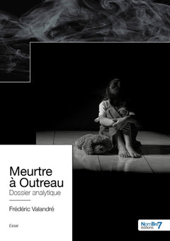 Meurtre à Outreau, dossier analytique