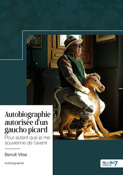 Autobiographie autorisée d'un gaucho picard