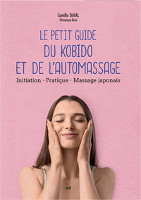 Le petit guide du kobido et de l'automassage